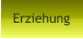 Erziehung