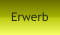 Erwerb