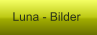 Luna - Bilder